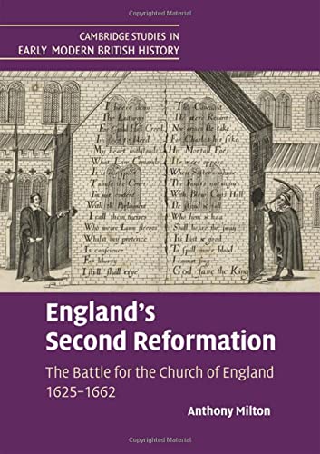 England's Second Reformation The Battle for the Church of England 16251662 [Hardcover]