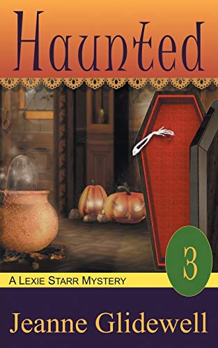 Haunted (a Lexie Starr Mystery, Book 3) [Paperback]