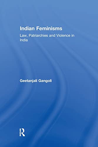 Indian Feminisms Law, Patriarchies and Violence in India [Paperback]