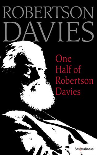 One Half of Robertson Davies [Paperback]