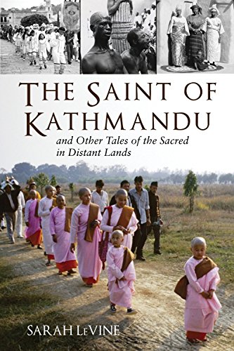 The Saint of Kathmandu and Other Tales of the Sacred in Distant Lands [Paperback]