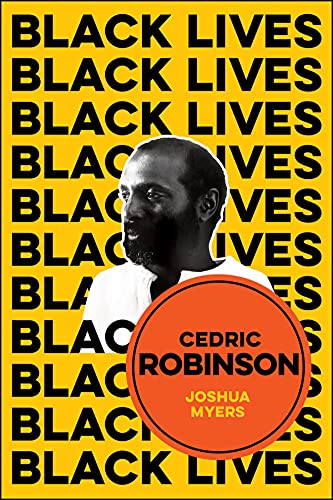 Cedric Robinson The Time of the Black Radical Tradition [Paperback]