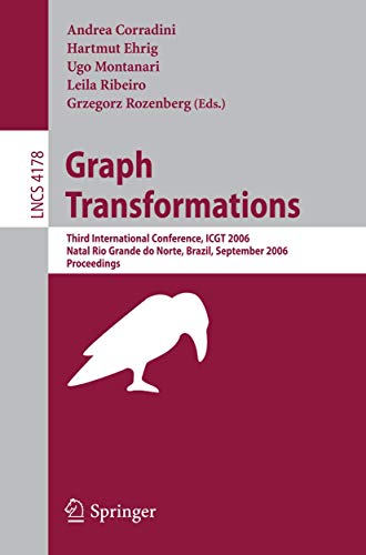 Graph Transformations Third International Conference, ICGT 2006, Rio Grande do  [Paperback]