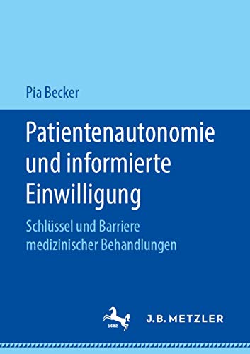 Patientenautonomie und informierte Einwilligung Schlssel und Barriere medizini [Paperback]