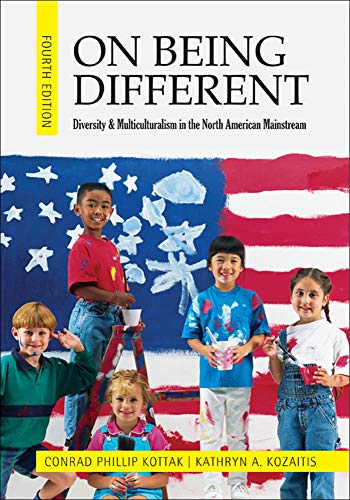 On Being Different: Diversity and Multiculturalism in the North American Mainstr [Paperback]