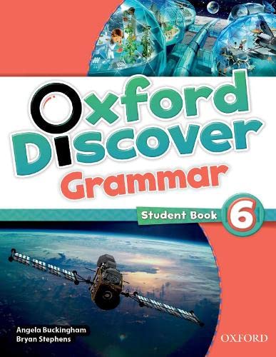 Oxford Discover: 6: Grammar Oxford Discover: 6: Grammar