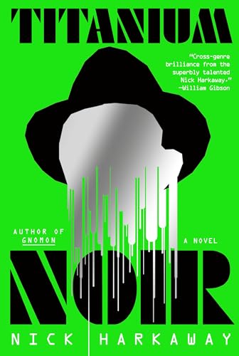 Titanium Noir A novel [Hardcover]