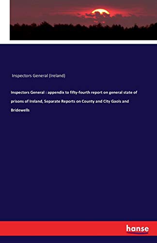 Inspectors General  Appendix to Fifty-Fourth Report on General State of Prisons [Paperback]