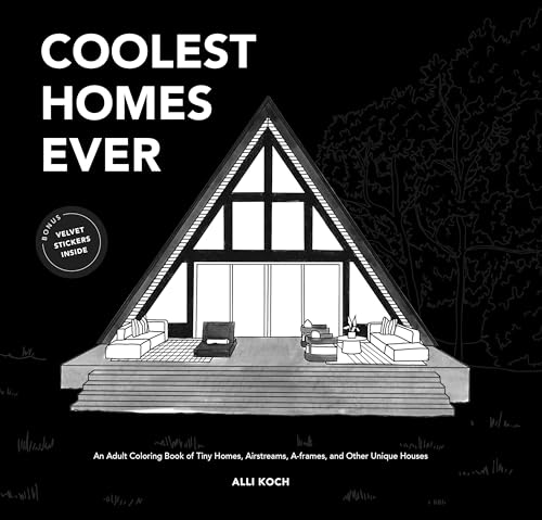 Coolest Homes Ever (Mini) An Adult Coloring Book of Tiny Homes, Airstreams, A-F [Paperback]