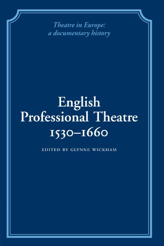 English Professional Theatre, 1530}}}1660 [Paperback]