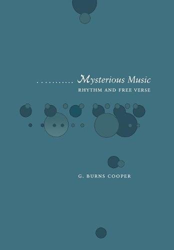 Mysterious Music Rhythm and Free Verse [Hardcover]