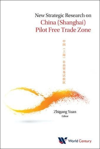 New Strategic Research On China (shanghai) Pilot Free Trade Zone [Hardcover]