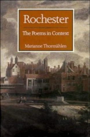Rochester The Poems in Context [Hardcover]
