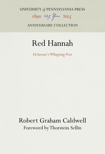 Red Hannah  Delaware's Whipping Post [Hardcover]