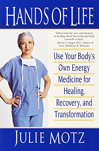 Hands Of Life Use Your Body's Own Energy Medicine for Healing [Paperback]