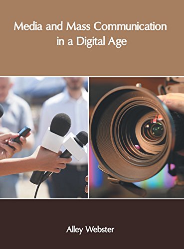 Media and Mass Communication in a Digital Age [Hardcover]