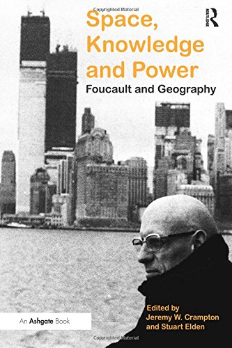 Space, Knowledge and Power Foucault and Geography [Paperback]