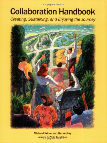 Collaboration Handbook Creating, Sustaining, and Enjoying the Journey [Paperback]
