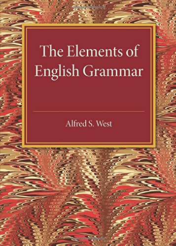 The Elements of English Grammar With a Chapter on Essay-Writing [Paperback]