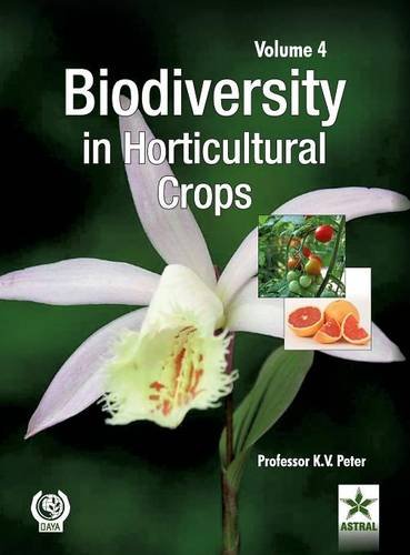 Biodiversity In Horticultural Crops Vol. 4 [Hardcover]