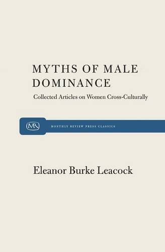 Myth of Male Dominance [Paperback]