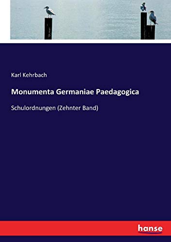 Monumenta Germaniae Paedagogica [Paperback]