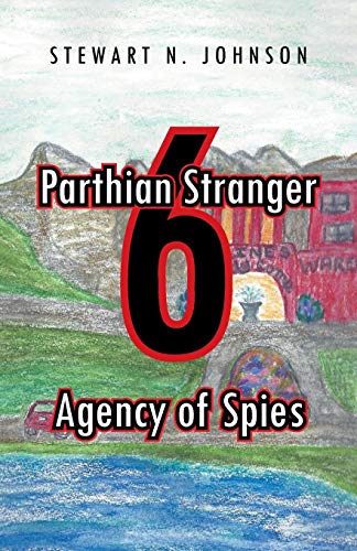 Parthian Stranger 6 Agency Of Spies [Paperback]