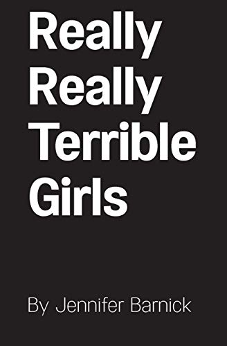 Really Really Terrible Girls [Paperback]