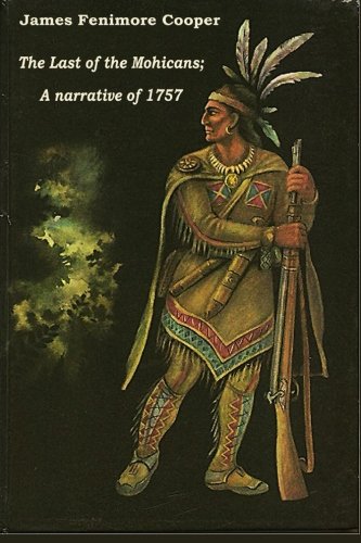 The Last Of The Mohicans A Narrative Of 1757 [Paperback]