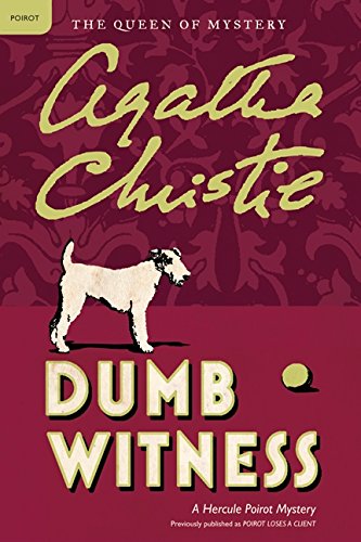 Dumb Witness A Hercule Poirot Mystery (hercule Poirot Mysteries) [Paperback]
