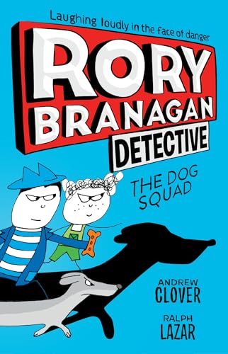 Rory Branagan Detective The Dog Squad 2 [Paperback]