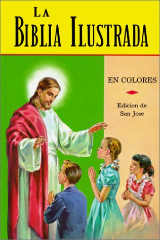 La Biblia Ilustrada La Historia Sagrada En Laminas (spanish Edition) [Hardcover]