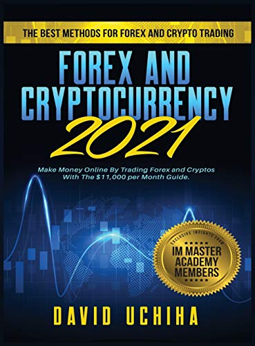 Forex And Cryptocurrency 2021 [Hardcover]
