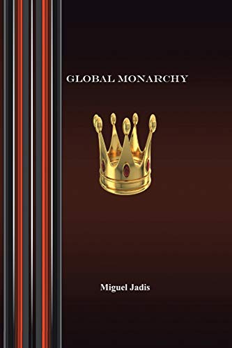 Global Monarchy  And Oecumenism [Paperback]