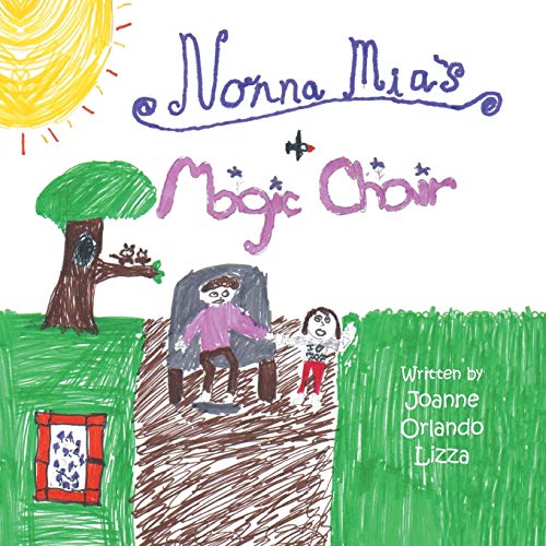 Nonna Mia's Magic Chair [Paperback]