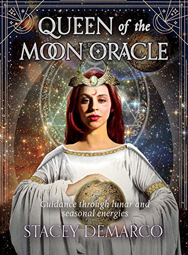 Queen of the Moon Oracle  Guidance Through Lunar and Seasonal Energies [Paperback]