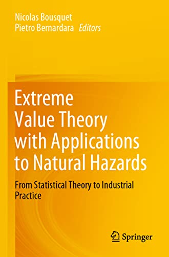 Extreme Value Theory with Applications to Natural Hazards From Statistical Theo [Paperback]