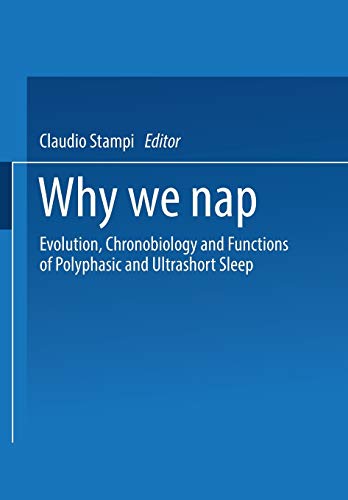 Why We Nap: Evolution, Chronobiology, and Fun