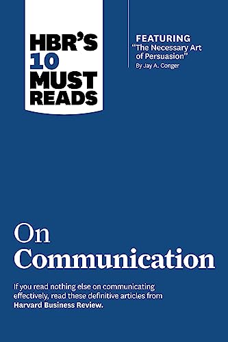 HBR's 10 Must Reads on Communication (with featured article  The Necessary Art o [Paperback]