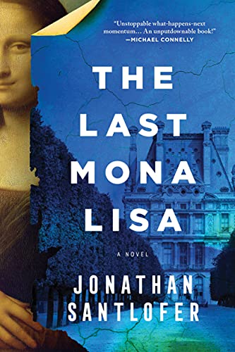 The Last Mona Lisa A Novel [Paperback]