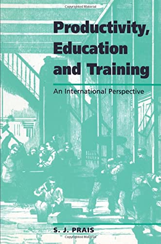 Productivity, Education and Training Facts and Policies in International Perspe [Paperback]