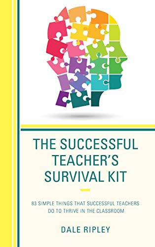 The Successful Teacher's Survival Kit 83 Simple Things That Successful Teachers [Hardcover]