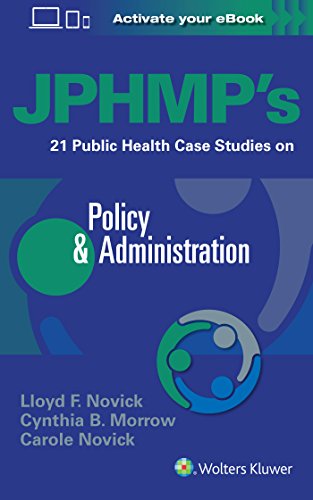 JPHMP&39s 21 Public Health Case Studies on Policy &amp Administration [Paperback]
