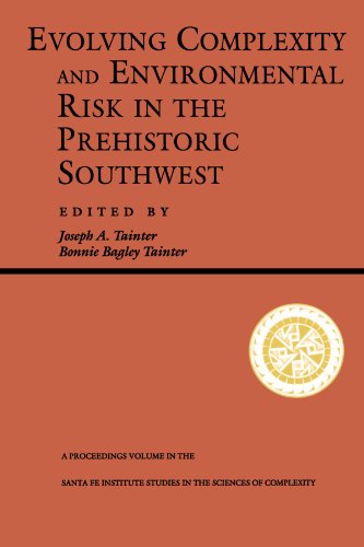 Evolving Complexity And Environmental Risk In The Prehistoric Southwest [Paperback]