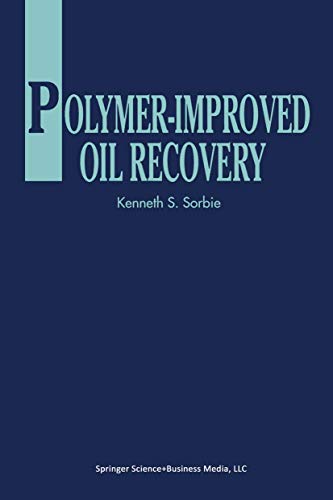 Polymer-Improved Oil Recovery [Hardcover]