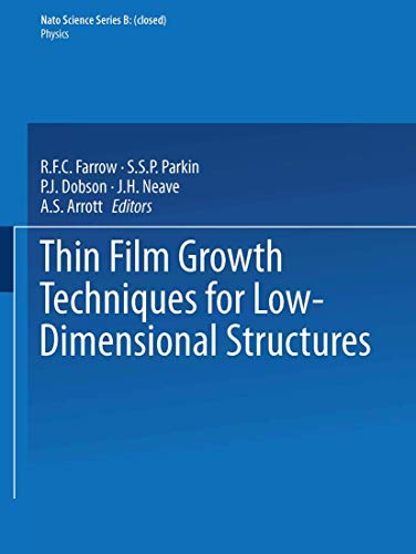 Thin Film Growth Techniques for Low-Dimensional Structures [Paperback]
