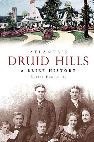 Atlanta's Druid Hills  A Brief History [Hardcover]