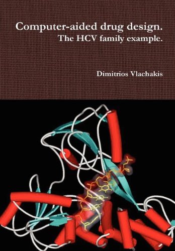 Computer-Aided Drug Design the Hcv Family Example [Hardcover]