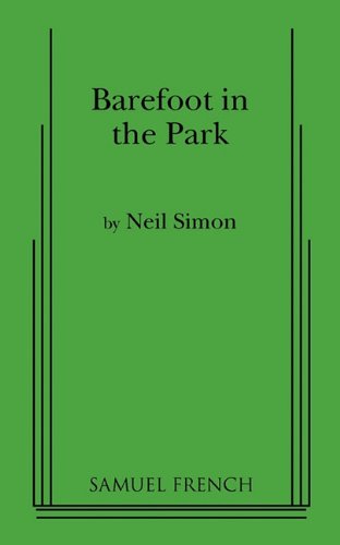 Barefoot In The Park A Comedy In Three Acts [Paperback]