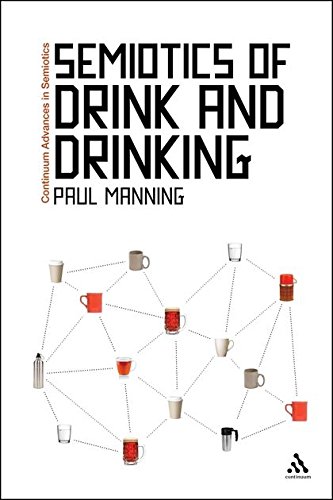 Semiotics of Drink and Drinking [Paperback]